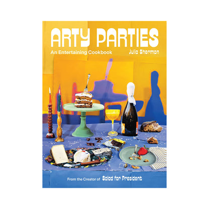 Arty Parties: An Entertaining Cookbook
