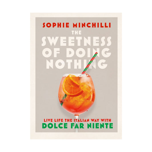 The Sweetness of Doing Nothing