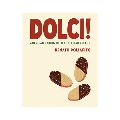 Dolci!: American Baking with an Italian Accent