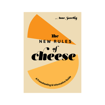 The New Rules of Cheese