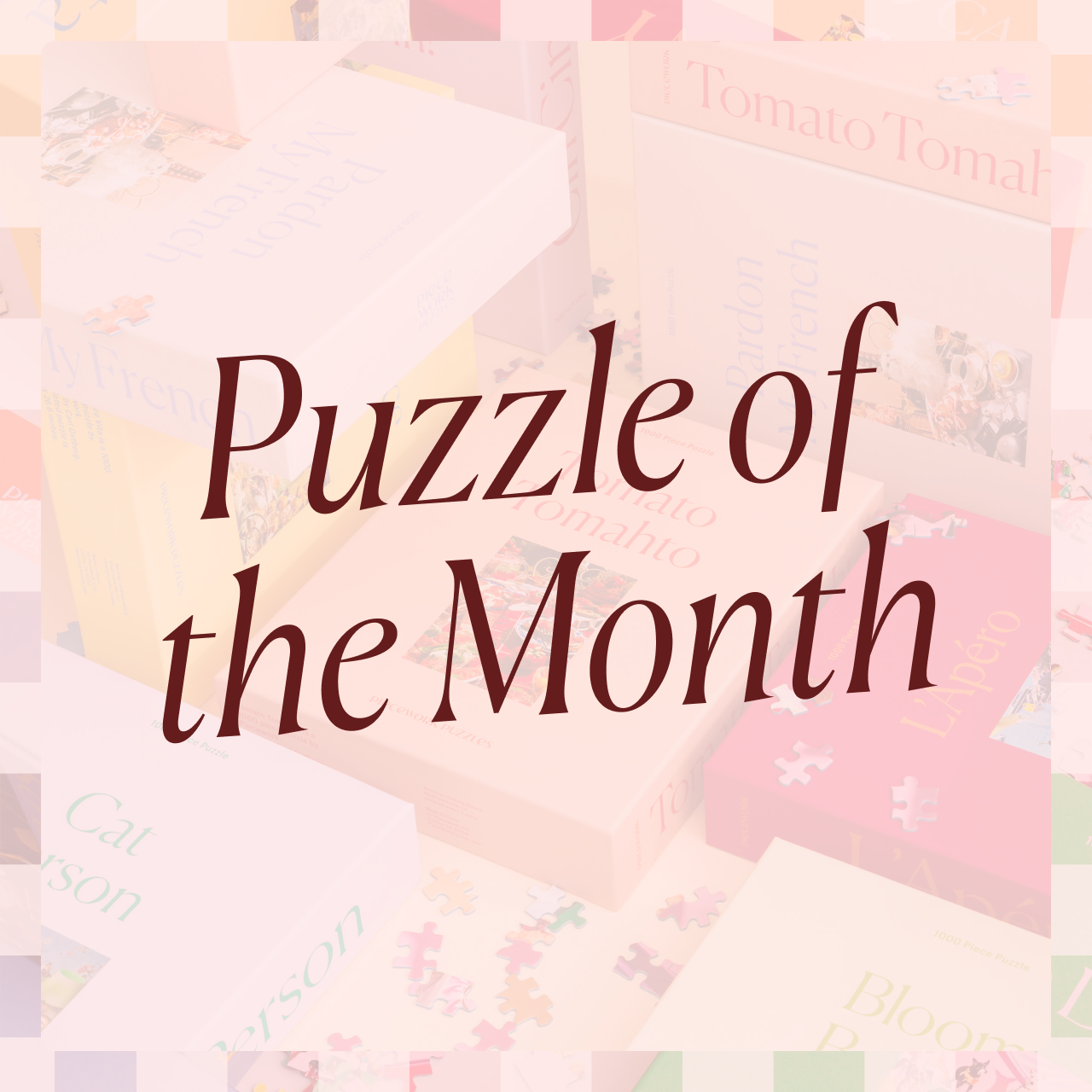 Puzzle Club | Puzzle of the Month Subscription | Piecework Puzzles