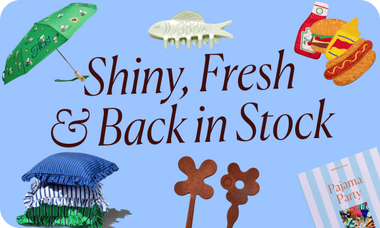 Shiny, Fresh & Back in Stock | Shop New Arrivals >