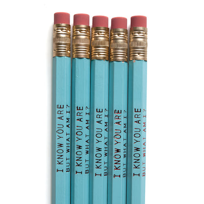 I Know You Are Pencils